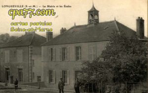 Longueville (Seine-et-Marne) - La Mairie et les Ecoles