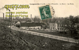 Longueville (Seine-et-Marne) - Vue d&rsquo;ensemble – La Mairie – Les Ecoles