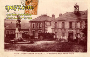 Longueville (Seine-et-Marne) - Le Monument et la Mairie-Ecoles