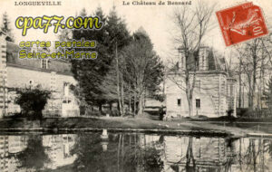Longueville (Seine-et-Marne) - Le Château de Besnard