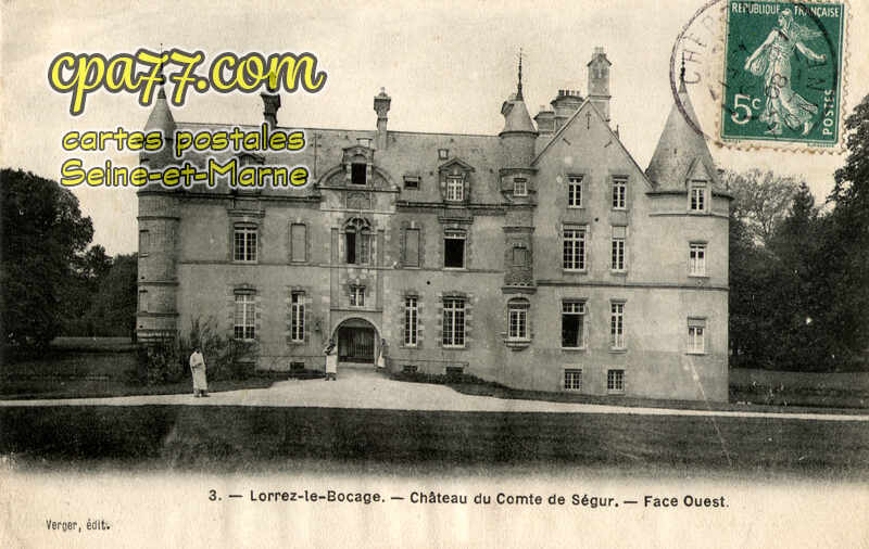 Lorrez Le Bocage Préaux (Seine-et-Marne) - Château du Comte de Ségur – Face Ouest