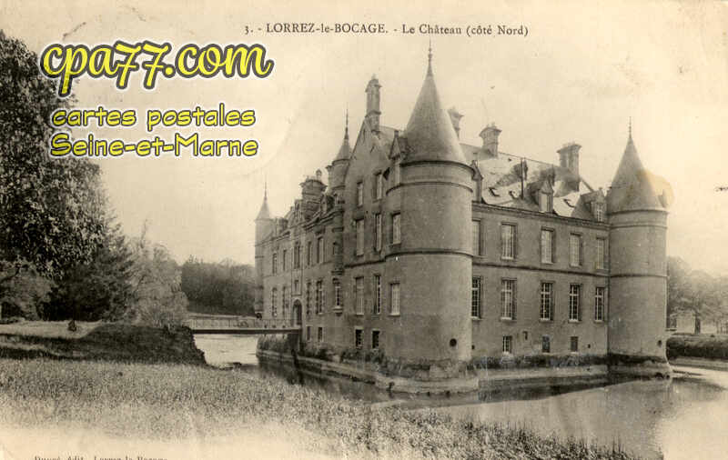 Lorrez Le Bocage Préaux (Seine-et-Marne) - Le Château (côté Nord)