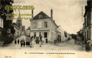 Lorrez Le Bocage Préaux (Seine-et-Marne) - La Grande Rue et la Rue de Montereau