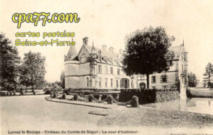 Lorrez Le Bocage Préaux (Seine-et-Marne) - Château du Comte de Ségur – La cour d&rsquo;honneur
