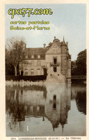 Lorrez Le Bocage Préaux (Seine-et-Marne) - Le Château