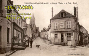 Lorrez Le Bocage Préaux (Seine-et-Marne) - Rue de l&rsquo;Eglise et la Poste
