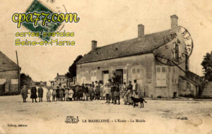 La Madeleine Sur Loing (Seine-et-Marne) - L&rsquo;Ecole – La Mairie