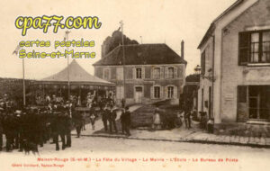 Maison Rouge En Brie (Seine-et-Marne) - La Fête du Village – La Mairie – L&rsquo;Ecole – Le Bureau de Poste
