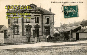 Marcilly (Seine-et-Marne) - Mairie et Ecole