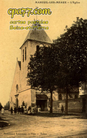 Mareuil Lès Meaux (Seine-et-Marne) - L&rsquo;Eglise