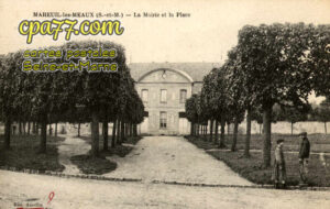 Mareuil Lès Meaux (Seine-et-Marne) - La Mairie et la Place