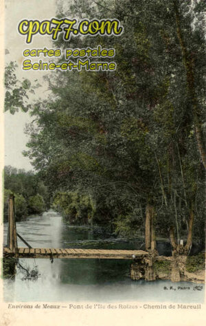 Mareuil Lès Meaux (Seine-et-Marne) - Environs de Meaux – Pont de l&rsquo;Ile des Roizes – Chemin de Mareuil