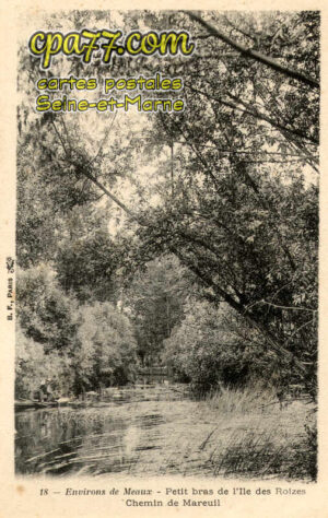 Mareuil Lès Meaux (Seine-et-Marne) - Environs de Meaux – Petits bras de l&rsquo;Ile des Roizes – Chemin de Mareuil