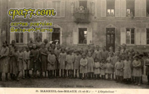 Mareuil Lès Meaux (Seine-et-Marne) - « L&rsquo;Orphelinat »