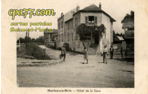 Marles En Brie (Seine-et-Marne) - Hôtel de la Gare