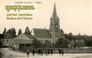 Marles En Brie (Seine-et-Marne) - L&rsquo;Eglise