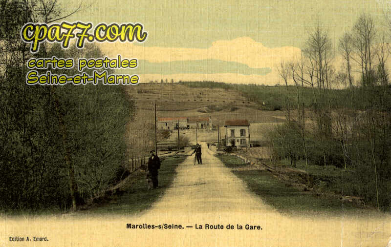 Marolles Sur Seine (Seine-et-Marne) - La Route de la Gare
