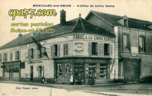 Marolles Sur Seine (Seine-et-Marne) - L&rsquo;Hôtel de Croix Verte