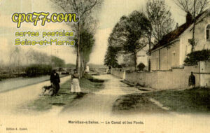 Marolles Sur Seine (Seine-et-Marne) - Le Canal et les Ponts