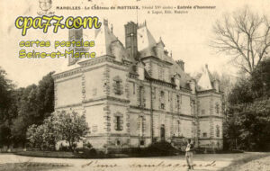 Marolles Sur Seine (Seine-et-Marne) - Le Château de Motteux, Féodal (XVe siècle) – Entrée d&rsquo;honneur