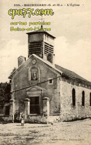 Mauregard (Seine-et-Marne) - L&rsquo;Eglise