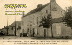 May En Multien (Seine-et-Marne) - Hôtel du Veau qui Tète – Dans cet hôtel se trouve le piano automatique pris par les Allemands et abandonné par eux sur les bords de la Marne