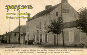 May En Multien (Seine-et-Marne) - Hôtel du Veau qui tète – Dans cet hôtel se trouve le piano automatique pris par les allemands et abandonné par eux sur les bords de la Marne