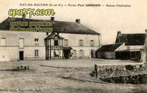 May En Multien (Seine-et-Marne) - Ferme Paul Garnier – Maison d&rsquo;habitation