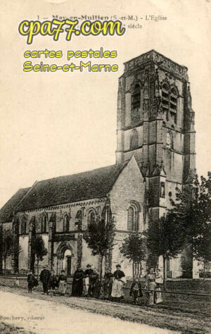 May En Multien (Seine-et-Marne) - L&rsquo;Eglise – Curieuse Tour du XIIe siècle