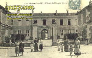 Meaux (Seine-et-Marne) - L&rsquo;Entrée de l&rsquo;hospice Général