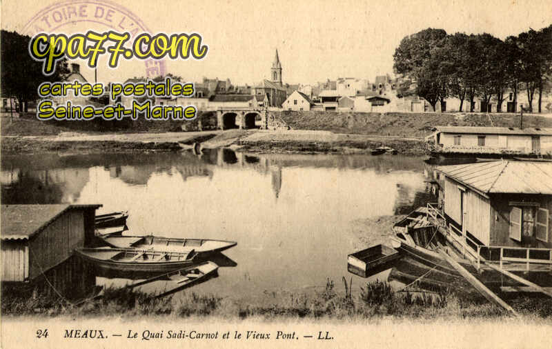 Meaux (Seine-et-Marne) - Le Quai Sadi-Carnot et le Vieux Pont