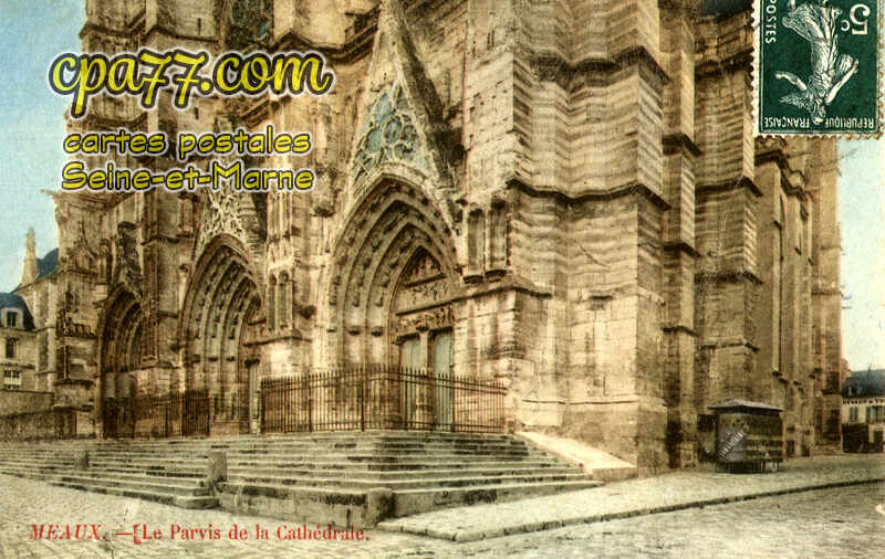 Meaux (Seine-et-Marne) - Le Parvis de la Cathédrale
