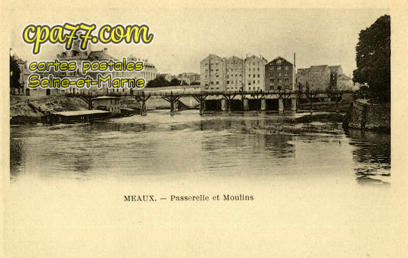 Meaux (Seine-et-Marne) - Passerelle et Moulins