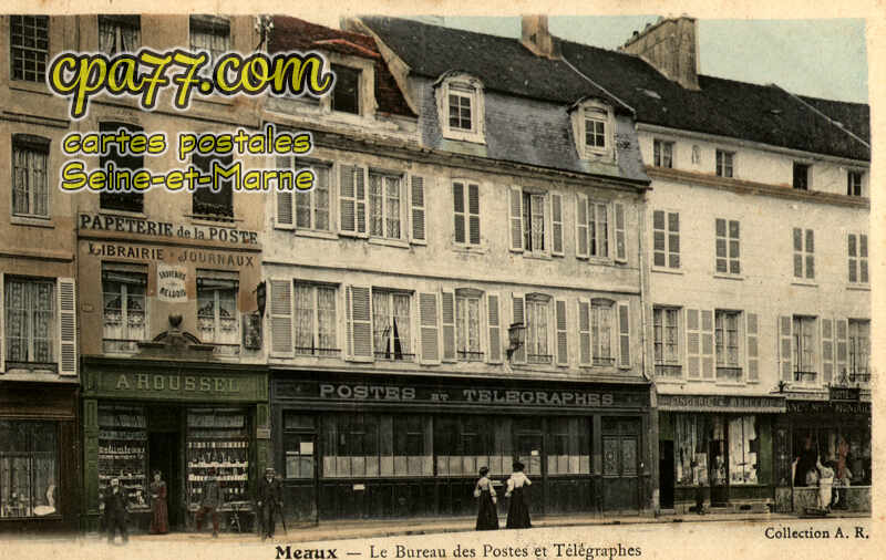 Meaux (Seine-et-Marne) - Le Bureau de Postes et Télégraphes