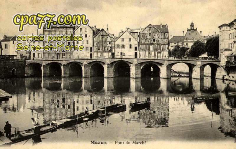 Meaux (Seine-et-Marne) - Pont du Marché