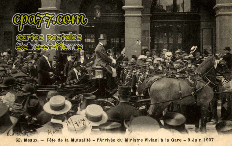 Meaux (Seine-et-Marne) - Fête de la Mutualité – L&rsquo;Arrivée du Ministre Viviani à la Gare – 9 Juin 1907