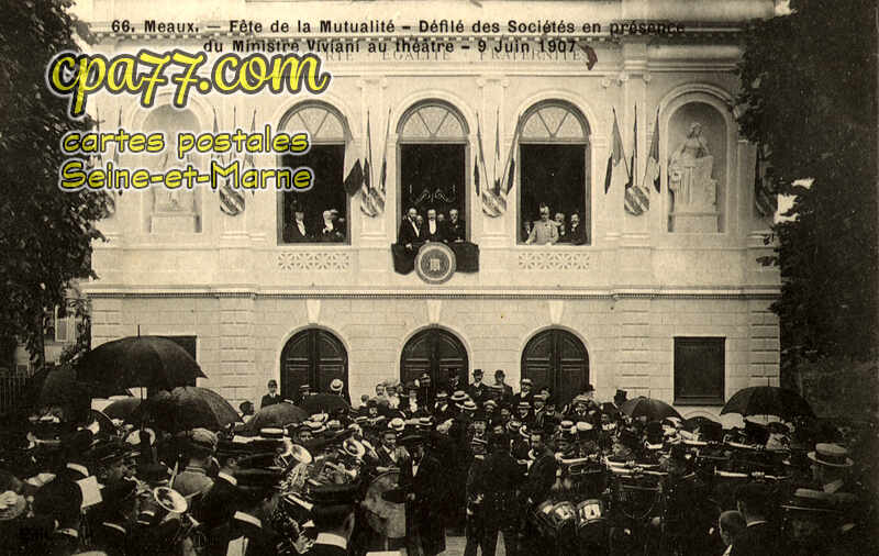 Meaux (Seine-et-Marne) - Fête de la Mutualité – Défilé des Sociétés en présence du Ministre Viviani au Théâtre – 9 Juin 1907