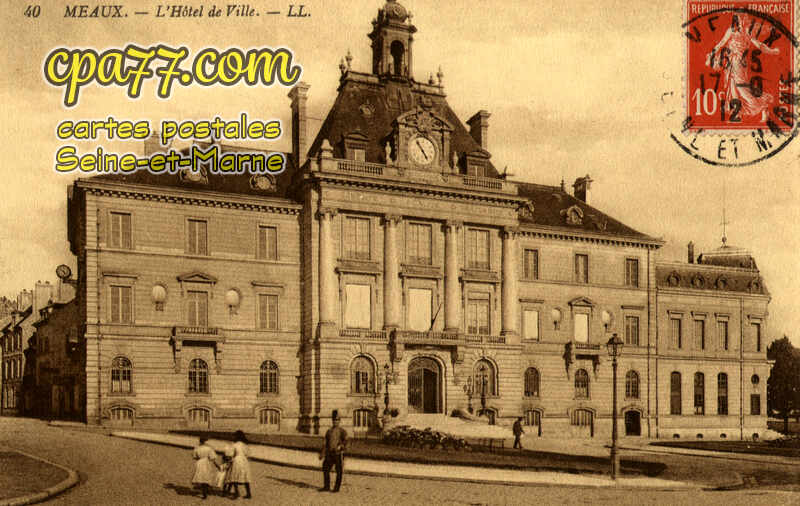 Meaux (Seine-et-Marne) - L&rsquo;Hôtel de Ville