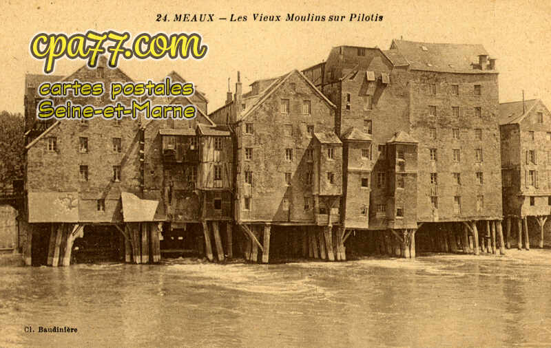 Meaux (Seine-et-Marne) - Les Vieux Moulins sur Pilotis