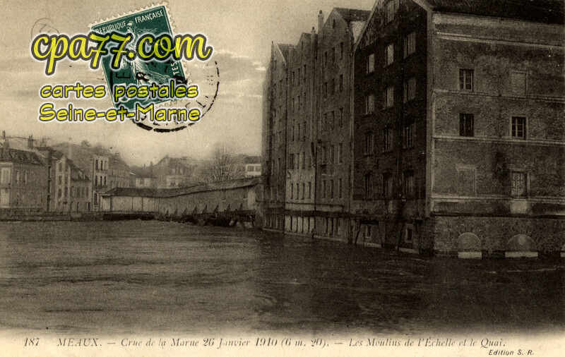 Meaux (Seine-et-Marne) - Crue de la Marne 26 Janvier 1910 (6m20) – Les Moulins de l&rsquo;Echelle et le Quai