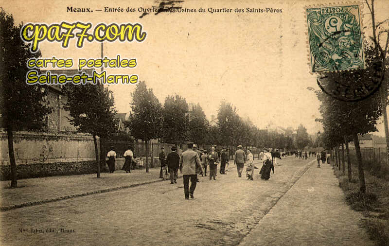 Meaux (Seine-et-Marne) - Entrée des Ouvriers des Usines du Quartier des Saints-Pères