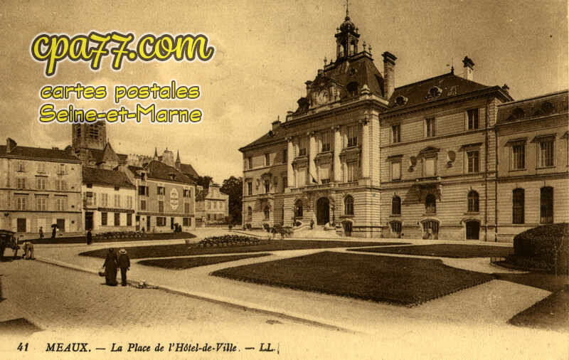 Meaux (Seine-et-Marne) - La Place de l&rsquo;Hôtel de Ville