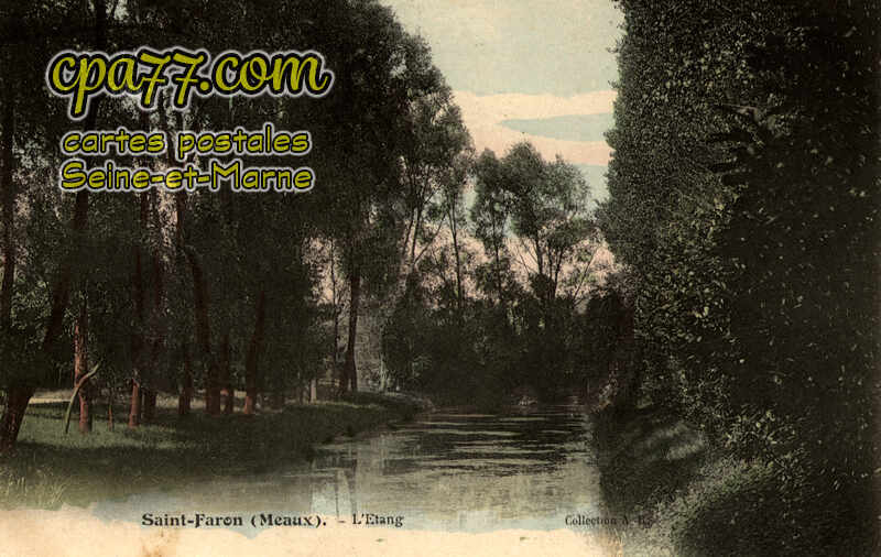 Meaux (Seine-et-Marne) - Saint-Faron – L&rsquo;Etang