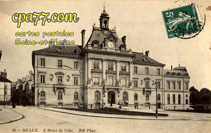 Meaux (Seine-et-Marne) - L&rsquo;Hôtel de Ville