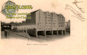 Meaux (Seine-et-Marne) - Moulins de l&rsquo;Echelle