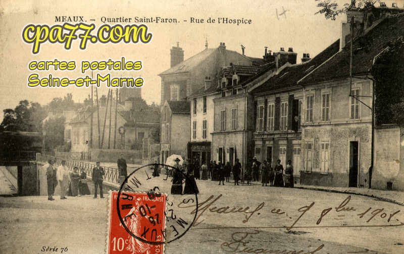 Meaux (Seine-et-Marne) - Quartier Saint-Faron – Rue de l&rsquo;Hospice
