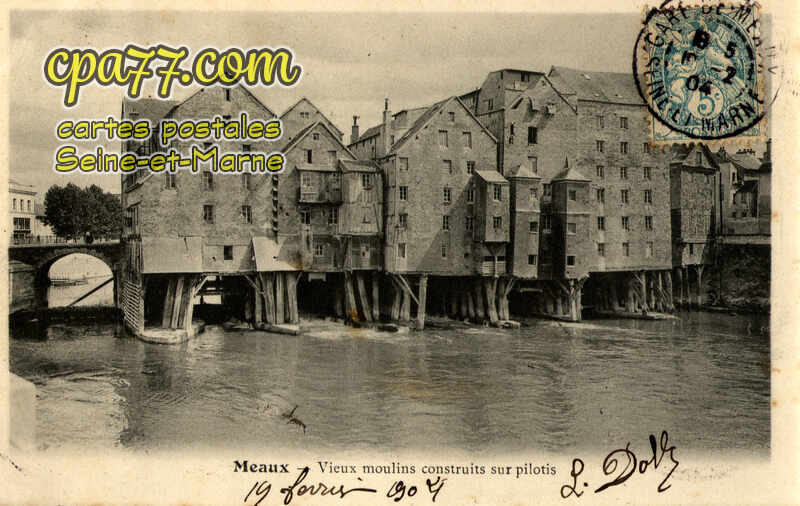 Meaux (Seine-et-Marne) - Vieux Moulins construits sur pilotis