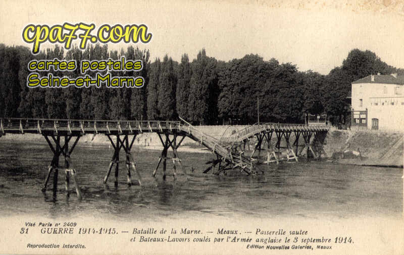 Meaux (Seine-et-Marne) - Guerre 1914-1915 – Bataille de la Marne – Passerelle sautée et Bateaux-Lavoirs coulés par l&rsquo;Armée anglaise le 3 septembre 1914