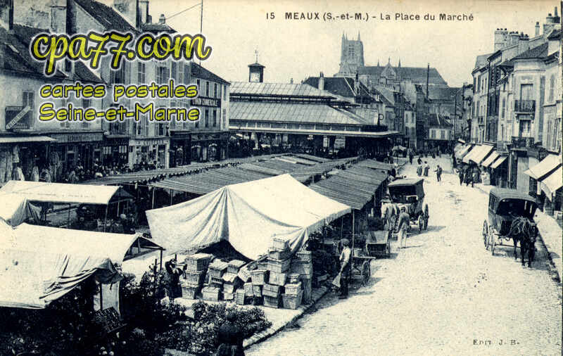 Meaux (Seine-et-Marne) - La Place du Marché