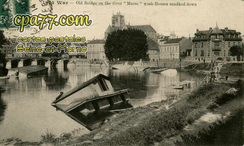 Meaux (Seine-et-Marne) - Guerre de 1914 – Bateaux lavoirs coulés et le Vieux Pont